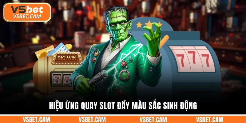 Hiệu ứng quay slot đầy màu sắc sinh động